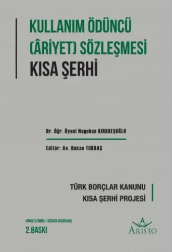 Kullanım Ödüncü (Ariyet) Sözleşmesi Kısa Şerhi