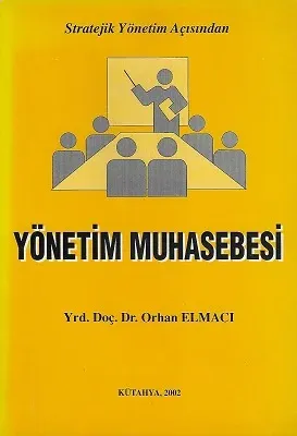 Yönetim Muhasebesi Stratejik Yönetim Açısından