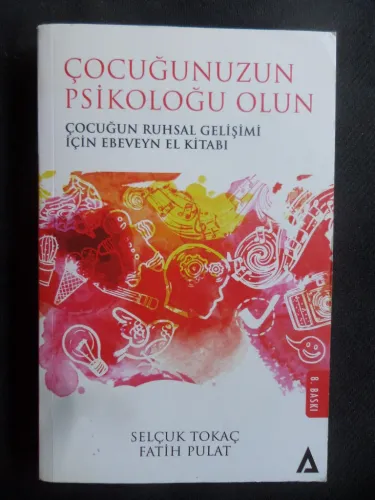 Çocuğunuzun Psikoloğu Olun