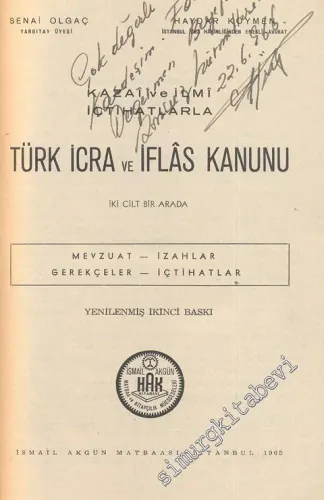Kazai ve İlmi İçtihatlarla İcra İflas Kanunu:  Mevzuat, İzahlar, Gerekçeler, İçtihatlar ( 2 Cilt bir arada) - İMZALI -  -