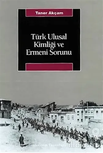Türk Ulusal Kimliği ve Ermeni Sorunu