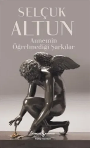 Annemin Öğretemediği Şarkılar