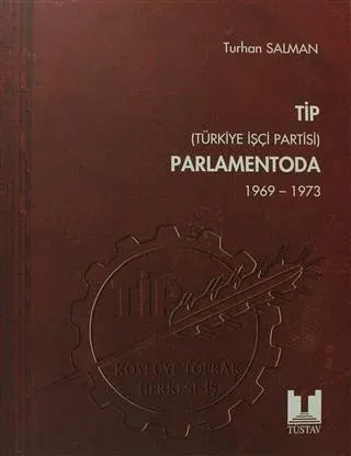 TİP (Türkiye İşçi Partisi) Parlamentoda 5. Cilt