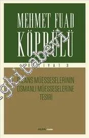 Bizans Müesseselerinin Osmanlı Müesseselerine Tesiri -
