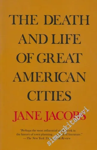 The Death And Life Of Great American Cities -