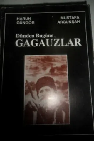 Dünden Bugüne Gagauzlar