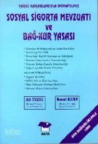 Sosyal Sigorta Mevzuatı ve Bağ-kur Yasası