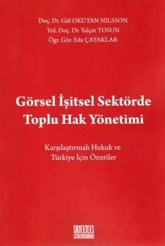 Görsel İşitsel Sektörde Toplu Hak Yönetimi