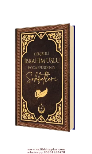 Denizlili İbrahim Uslu Hocaefendinin Sohbetleri