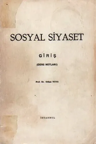 Sosyal Siyaset Giriş (Ders Notları)