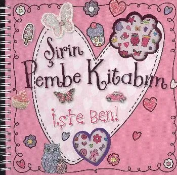 Şirin Pembe Kitabım İşte Ben
