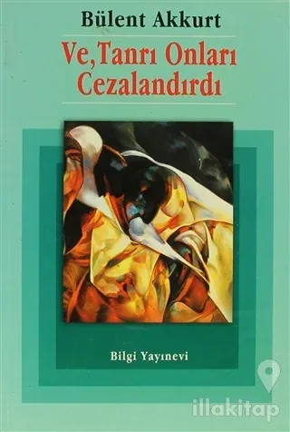 Ve, Tanrı Onları Cezalandırdı