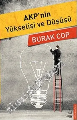 AKP'nin Yükselişi ve Düşüşü -        2013