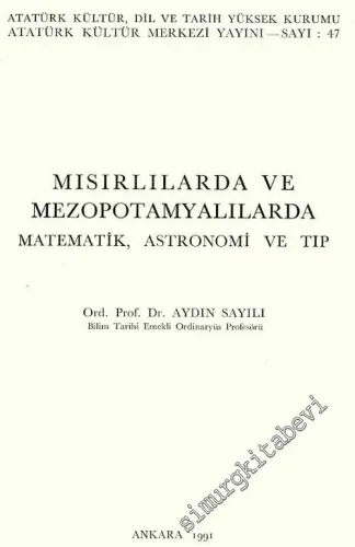 Mısırlılarda ve Mezopotamyalılarda Matematik Astronomi ve Tıp -        1991