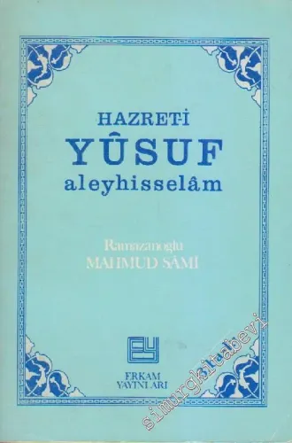Hazreti Yûsuf Aleyhisselâm -