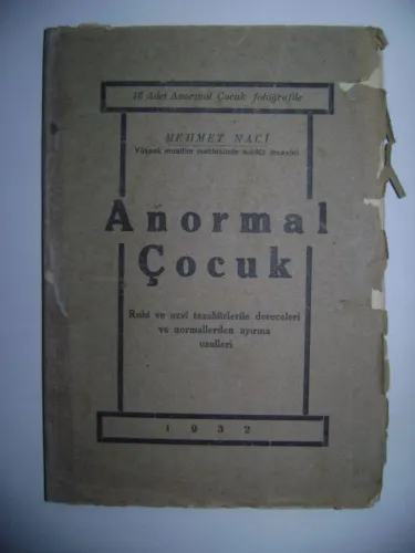 Anormal Çocuk - Mehmet Naci Yüksek muallim mektebinde müdür muavini