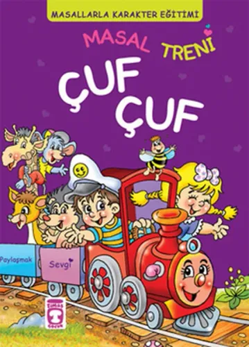Masal Treni Çuf Çuf (5+ Yaş); Masallarla Karakter Eğitimi