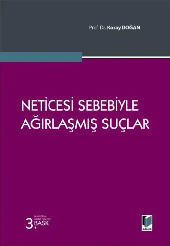 Neticesi Sebebiyle Ağırlaşmış Suçlar