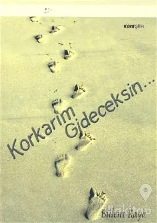 Korkarım Gideceksin...