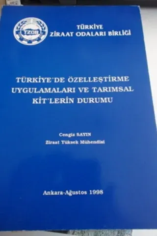 Türkiye'de Özelleştirme Uygulamaları ve Tarımsal Kit'lerin Durumu
