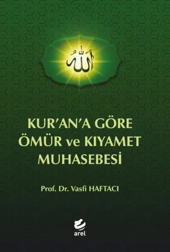KUR'AN'A GÖRE ÖMÜR VE KIYAMET MUHASEBESİ