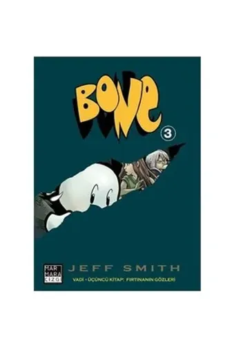 Bone -3 / Fırtınanın Gözleri