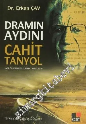 Dramın Aydını Cahit Tanyol: Şair Öğretmen Felsefeci Sosyolog