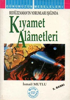 Kıyamet Alametleri Bediüzzaman'ın Yorumları Işığında