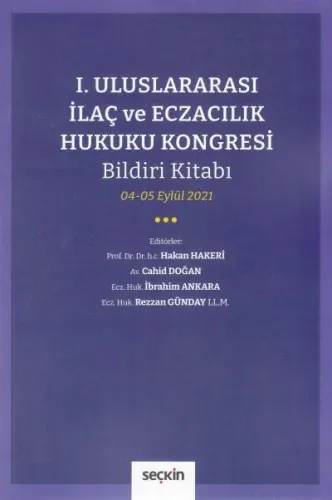 I. Uluslararası İlaç ve Eczacılık Hukuku Kongresi
