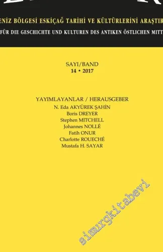 Gephyra Doğu Akdeniz Bölgesi Eskiçağ Tarihi ve Kültürlerini Araştırma Dergisi = Gephyra: A Journal for the Ancient History and Cultures of the Eastern Mediterranean 14 / 2016 - Sayı: 14