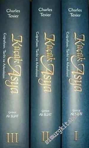 Küçük Asya: Coğrafyası, Tarihi ve Arkeolojisi 3 Cilt TAKIM -        2002