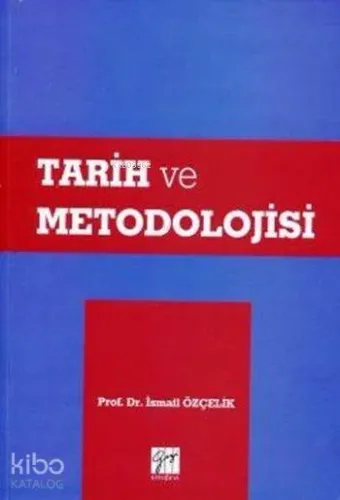 Tarih ve Metodolojisi