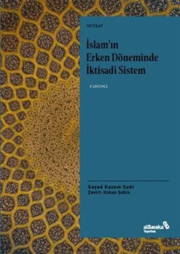 İslam'ın Erken Döneminde İktisadi Sistem