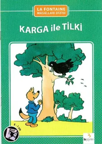 La Fontaine Masalları Dizisi-04: Karga ile Tilki