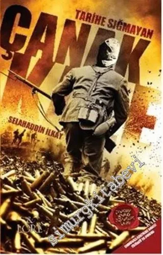Tarihe Sığmayan Çanakkale -