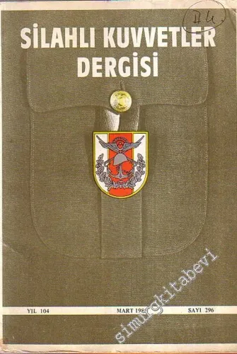 Silahlı Kuvvetler Dergisi - Sayı: 296, Yıl: 104, Mart 1985