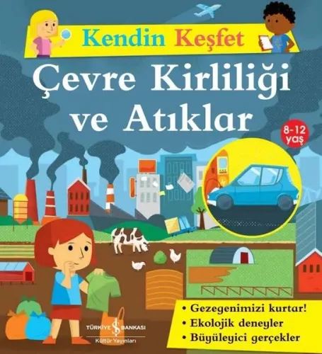 Kendin Keşfet- Çevre Kirliliği ve Atıklar