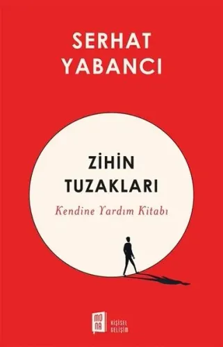 Zihin Tuzakları;Kendine Yardım Kitabı