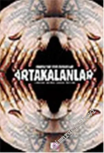 Artakalanlar: Anadolu'dan Etnik Manzaralar -         2006