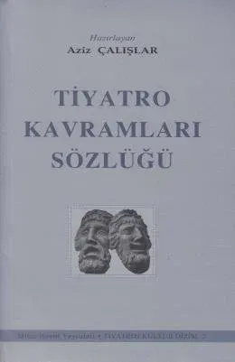 Tiyatro Kavramları Sözlüğü