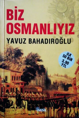 Biz Osmanlıyız