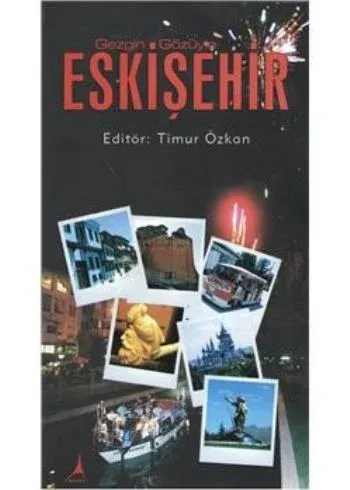 Gezgin Gözüyle Eskişehir