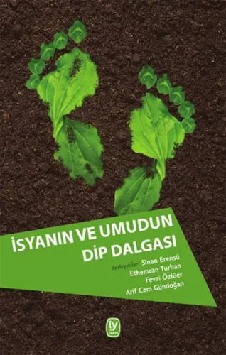 İsyanın Ve Umudun Dip Dalgası