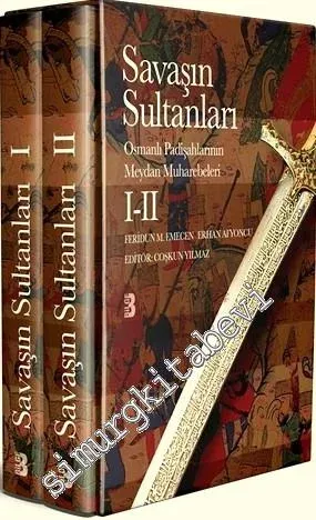 Savaşın Sultanları: Osmanlı Padişahlarının Meydan Muharebeleri 2 Cilt TAKIM -
