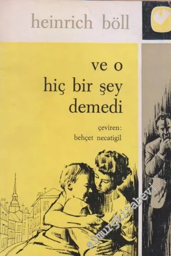 Ve O Hiç Bir Şey Demedi -        1966