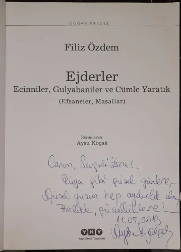 Ejderler - Ecinniler, Gulyabaniler ve Cümle Yaratık (İmzalı) Filiz Özd Ejderler - Ecinniler, Gulyabaniler ve Cümle Yaratık (İmzalı) Filiz Özd