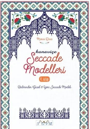 Kanaviçe Seccade Modelleri 4. Kitap Maria Diaz