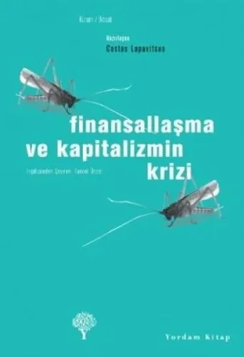 Finansallaşma ve Kapitalizmin Krizi