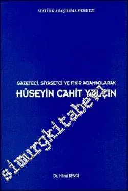 Gazeteci Siyasetçi ve Fikir Adamı Olarak Hüseyin Cahit Yalçın -        2000