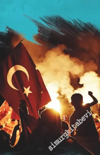 Muhafazakar Düşünce Dergisi - Dosya: 15 Temmuz'un Işığında Türkiye - Sayı: 49    Yıl: 14